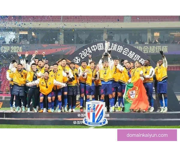 上海申花新赛季联赛排名崛起，状态回暖迎战强敌逐梦争冠