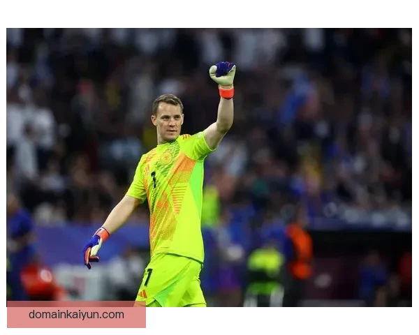 诺伊尔持续提升状态，备受期待的门将潜力引发关注